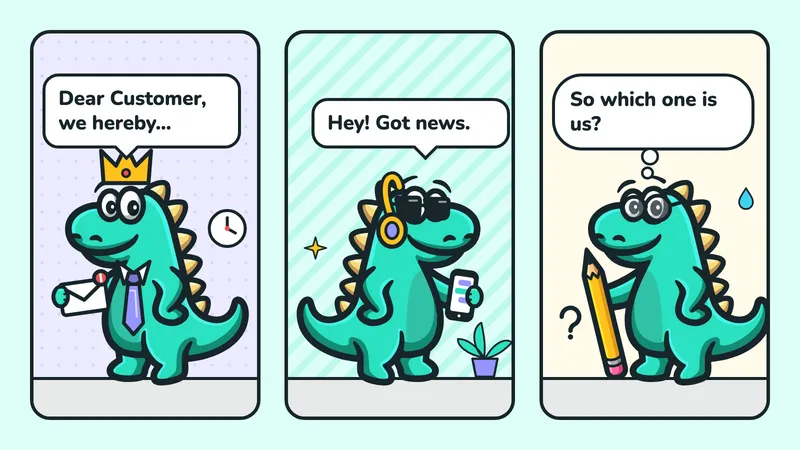 Three-panel comic: the Contesaur mascot wearing a crown writes “Dear Customer, we hereby…”, the mascot in headphones says “Hey! Got news.” and a puzzled mascot in glasses wonders “So which one is us?”