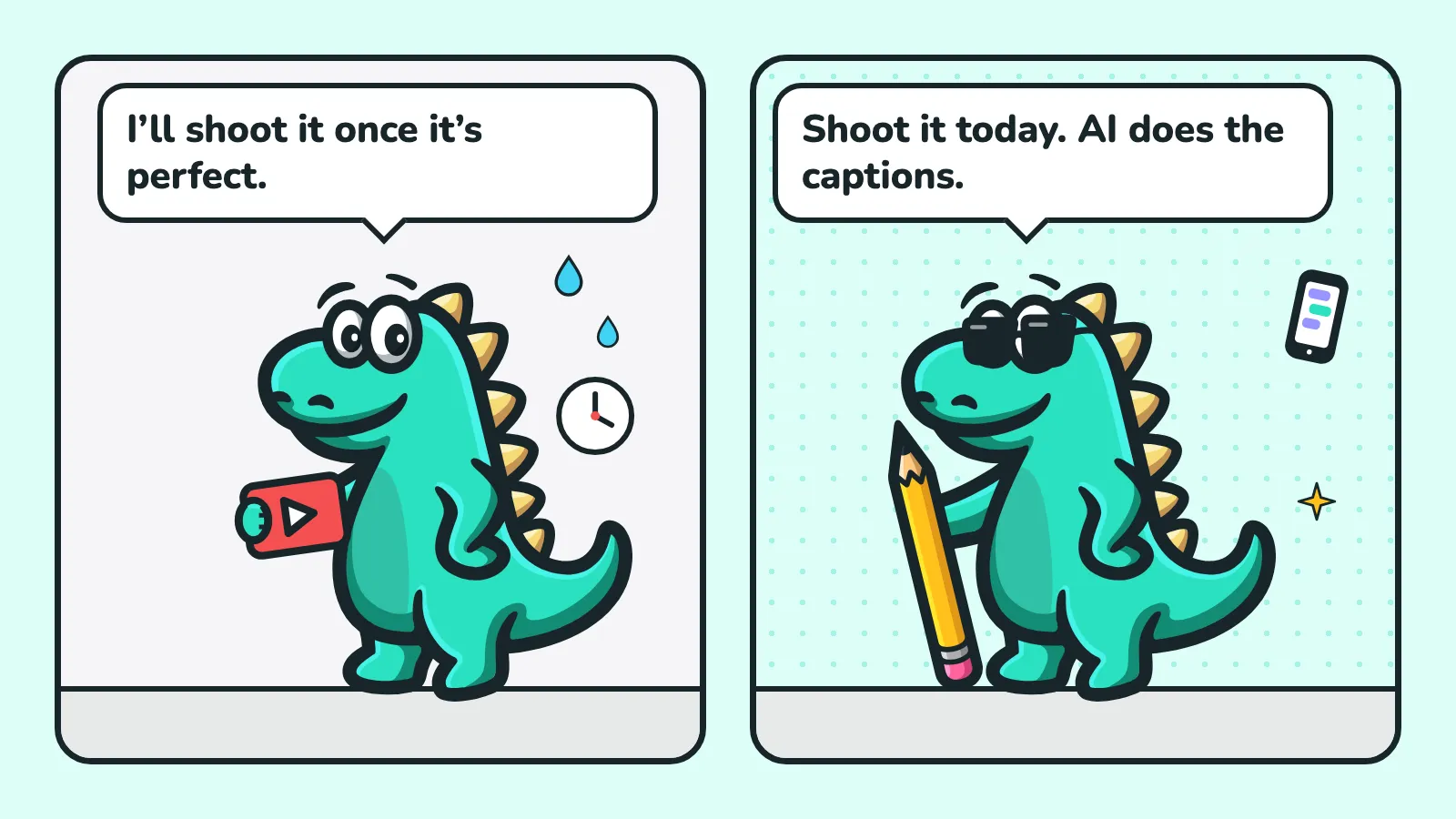 Two-panel comic: a sweating Contesaur mascot holding a video says “I’ll shoot it once it’s perfect.”, the mascot holding a phone replies “Shoot it today. AI does the captions.”